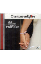 Chantons en église - 22 chants pour le mariage