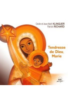 Tendresse de dieu, marie