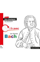 Révisons nos classiques - 1h avec jean-sébastien bach