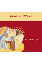 Bienheureuse mariam, « le petit rien » – cd