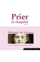 Prier le chapelet avec therese de lisieux  cd - pour vaincre le decouragement - audio