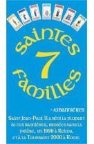 Jeu de cartes 7  saintes familles