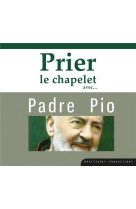 Prier le chapelet avec padre pio - audio