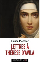 Lettres à thérèse d'avila