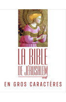 La bible de jerusalem en gros caracteres