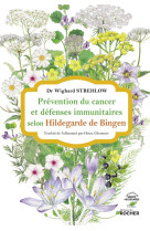 Prevention du cancer et defenses immunitaires selon hildegarde de bingen