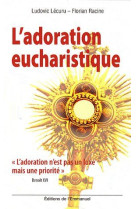 L'adoration eucharistique