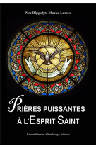 Prieres puissantes a l'esprit saint