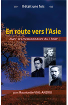 En route vers l'asie avec les missionnaires du christ