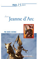 Prier 15 jours avec jeanne d'arc