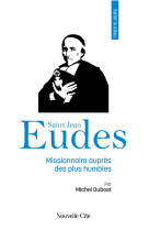 Prier 15 jours avec saint jean eudes