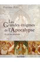 Les grandes enigmes de l'apocalypse