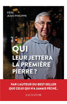 Qui leur jettera la première pierre?