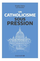 Un catholicisme sous pression