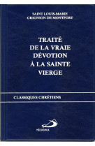 Traite de la vraie devotion a la sainte vierge