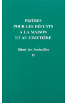 Rituel des funérailles prières pour les défunts à la maison et au cimetière t2