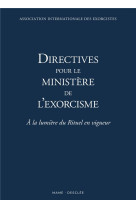 Directives pour le ministère de l exorcisme