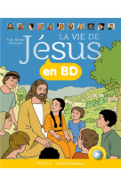 La vie de jésus en bd - relié