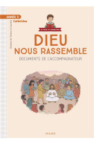 Année 3 - dieu nous rassemble - documents de l'accompagnateur