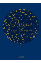 Prières choisies par le pape françois