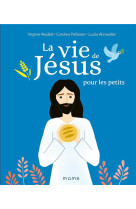 La vie de jesus pour les petits