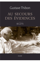 Au secours des évidences - billets de gustave thibon