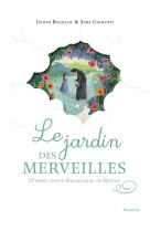 Le jardin des merveilles   d après sainte hildegarde de bingen