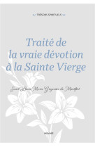 Traité de la vraie dévotion à la sainte vierge