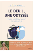 Le deuil, une odyssée. vivre après la mort d'un proche