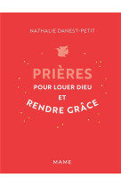 Prières pour louer dieu et rendre grâce