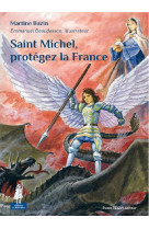 Saint michel, protégez la france