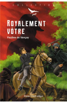 Royalement vôtre