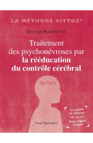 Traitement des psychonévroses par la rééducation du contrôle cérébral 