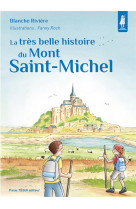 La très belle histoire du mont saint-michel