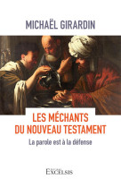 Les mechants du nouveau testament - la parole est a la defense