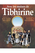 Avec les moines de tibhirine