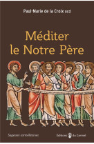 Mediter le notre pere