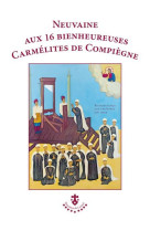 Neuvaine aux 16 bienheureuses carmélites de compiègne