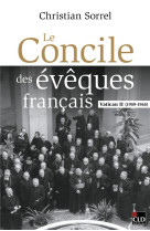 Le concile des eveques francais - vatican i i (1959-1965)