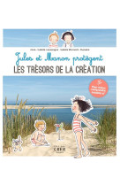 Jules et manon protegent les tresors de la creation