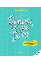 Deviens ce que tu es - livre jeune