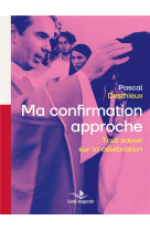 Ma confirmation approche