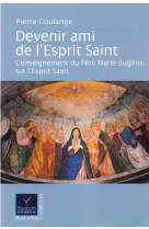 Devenir ami de l'esprit saint