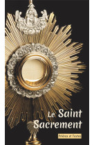 Le saint sacrement, nouvelle edition