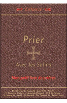 Prier avec les saints