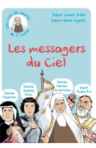 Les messagers du ciel - sainte faustine, saint jeanne d'arc, sainte mariam de bethléem, saint padre pio