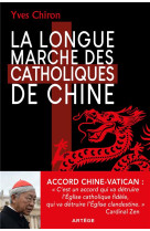 La longue marche des catholiques de chine