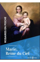 Rosaires en poche - marie, reine du ciel