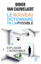 Le nouveau dictionnaire de l'impossible