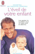 L'eveil de votre enfant